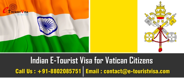 Indian E Tourist visa for Vatican Citizens